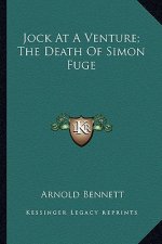 Jock at a Venture; The Death of Simon Fuge