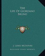 The Life of Giordano Bruno