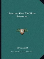 Selections from the Hindu Sakoontala