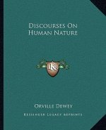 Discourses on Human Nature