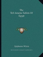 The Tell Amarna Tablets of Egypt
