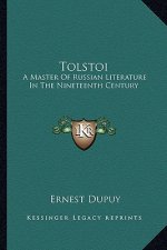 Tolstoi: A Master of Russian Literature in the Nineteenth Century