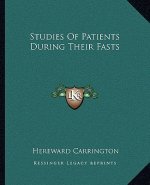 Studies of Patients During Their Fasts