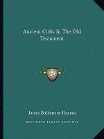 Ancient Cults in the Old Testament