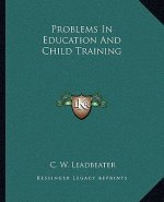Problems in Education and Child Training