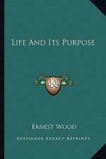 Life and Its Purpose