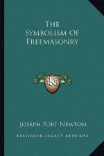 The Symbolism of Freemasonry