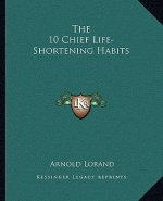 The 10 Chief Life-Shortening Habits