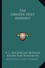 The Greater Holy Assembly
