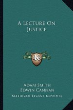 A Lecture on Justice
