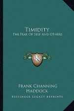 Timidity: The Fear of Self and Others