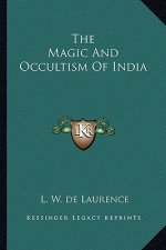 The Magic and Occultism of India