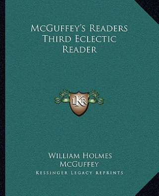 McGuffey's Readers Third Eclectic Reader