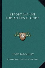Report on the Indian Penal Code