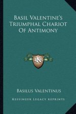 Basil Valentine's Triumphal Chariot of Antimony