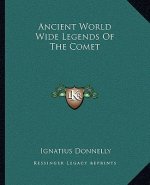 Ancient World Wide Legends of the Comet