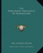 The Theocratic Philosophy of Freemasonry