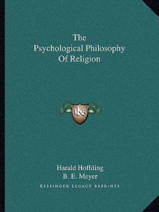 The Psychological Philosophy of Religion