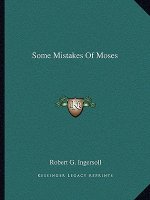 Some Mistakes of Moses