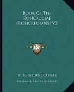 Book of the Rosicruciae (Rosicrucians) V3