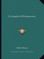 Cyclopedia of Freemasonry