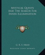 Mystical Quests and the Search for Inner Illumination