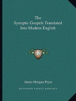 The Synoptic Gospels Translated Into Modern English