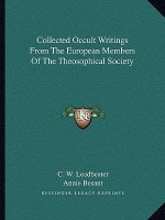 Collected Occult Writings from the European Members of the Theosophical Society