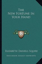 The New Fortune in Your Hand