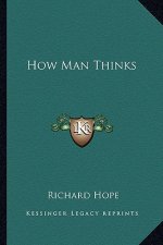 How Man Thinks