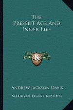The Present Age and Inner Life