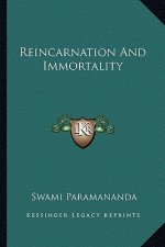 Reincarnation and Immortality