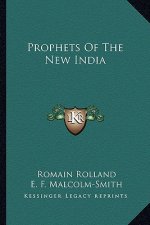Prophets of the New India