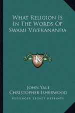 What Religion Is in the Words of Swami Vivekananda