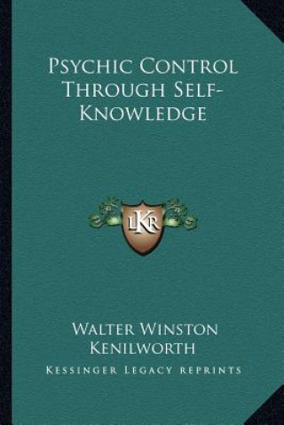 Psychic Control Through Self-Knowledge