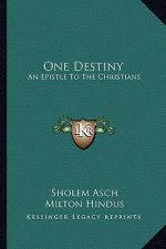 One Destiny: An Epistle to the Christians