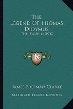 The Legend Of Thomas Didymus: The Jewish Skeptic