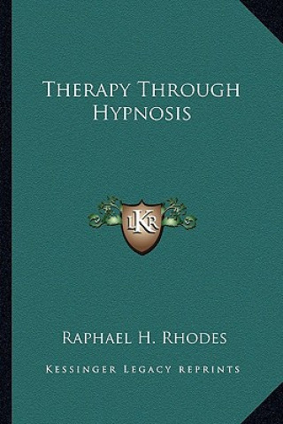 THERAPY THROUGH HYPNOSIS
