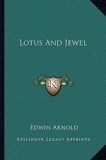 Lotus and Jewel