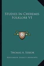 Studies in Cheremis Folklore V1