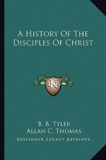 A History Of The Disciples Of Christ