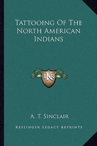 Tattooing of the North American Indians