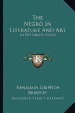 The Negro in Literature and Art: In the United States