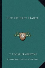 Life of Bret Harte