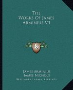 The Works of James Arminius V3