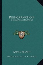 Reincarnation: A Christian Doctrine