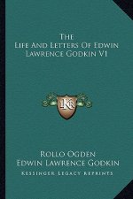 The Life and Letters of Edwin Lawrence Godkin V1
