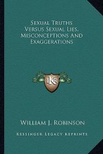 Sexual Truths Versus Sexual Lies, Misconceptions and Exaggerations