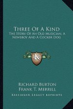 Three of a Kind: The Story of an Old Musician, a Newsboy and a Cocker Dog
