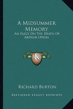 A Midsummer Memory: An Elegy on the Death of Arthur Upson